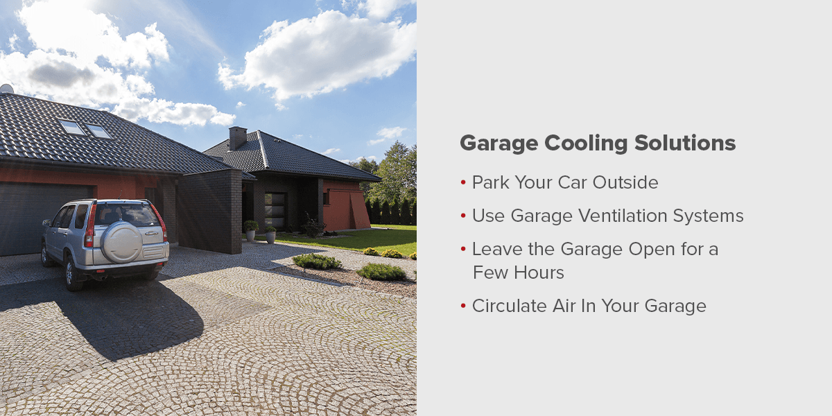 Why Is My Garage So Hot? Here's 5 Tips to Keep it Cool