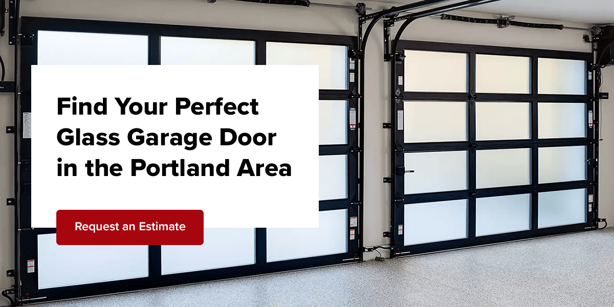 Find your perfect glass garage door in the Portland area. 